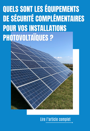 équipements de sécurité pour les installations photovoltaiques